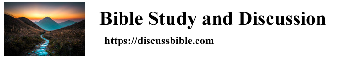 Bible Study and Discussion